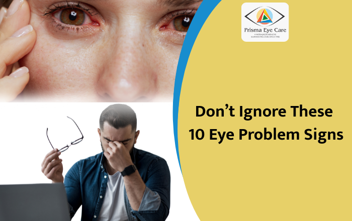 10 Early Signs of Eye Problems You Should Never Ignore